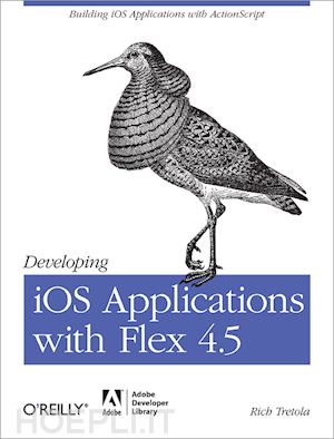 tretola rich - developing ios applications with flex 4.5