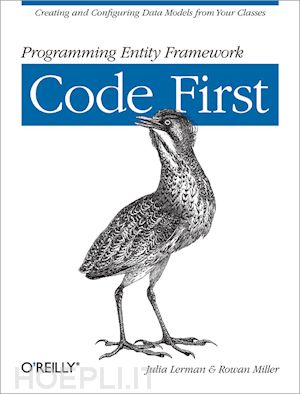 lerman julia; miller rowan - programming entity framework – code first