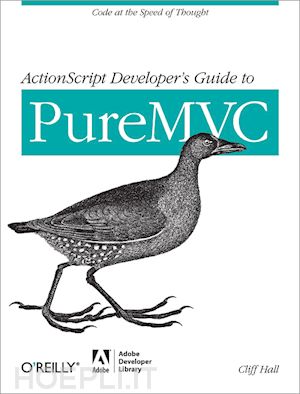hall cliff - actionscript developers guide to puremvc