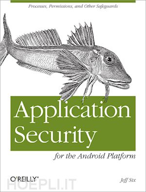 six jeff - application security for the android platform
