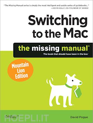 pogue david - switching to the mac: the missing manual, mountain  lion edition