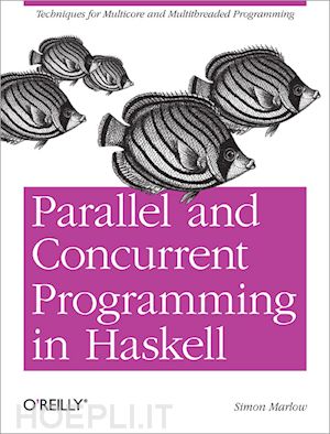 marlow simon - parallel and concurrent programming in haskell