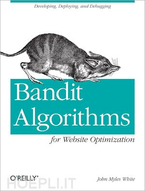 myles white john - bandit algorithms for website optimization