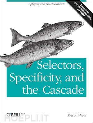 meyer eric - selectors, specificity and the cascade