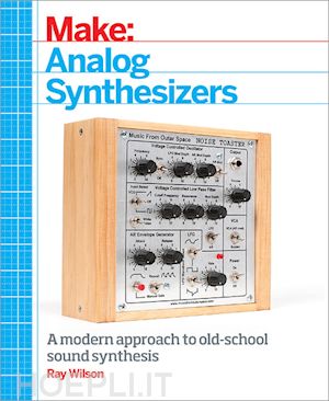 wilson ray - make – analog synthesizers