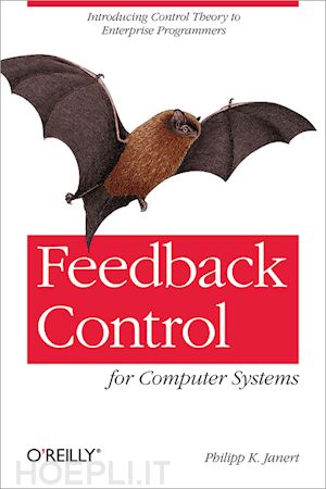 janert phillipp - feedback control for computer systems