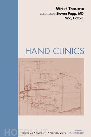 steven papp - wrist trauma, an issue of hand clinics