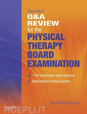 brad fortinberry; saunders - saunders' q & a review for the physical therapy board examination e-book