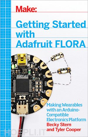 stern becky; cooper tyler - getting started with adafruit flora