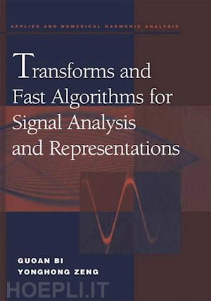 bi guoan; zeng yonghong - transforms and fast algorithms for signal analysis and representations