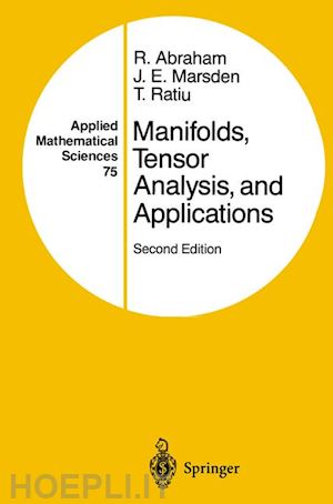 abraham ralph; marsden jerrold e.; ratiu tudor - manifolds, tensor analysis, and applications