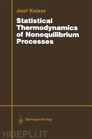 keizer joel - statistical thermodynamics of nonequilibrium processes