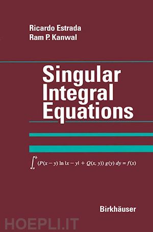 estrada ricardo; kanwal ram p. - singular integral equations