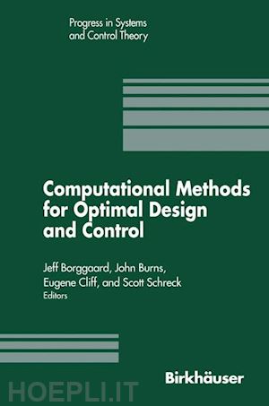 borggaard j.; burns john; schreck scott - computational methods for optimal design and control