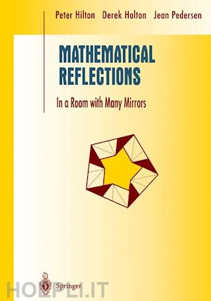 hilton peter; holton derek; pedersen jean - mathematical reflections