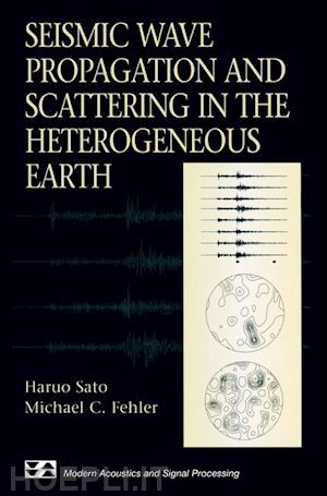 sato haruo; fehler michael c. - seismic wave propagation and scattering in the heterogeneous earth