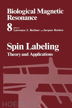 berliner lawrence j. (curatore); reuben jacques (curatore) - spin labeling
