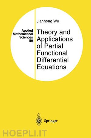 wu jianhong - theory and applications of partial functional differential equations