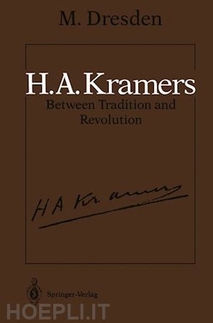 dresden max - h.a. kramers between tradition and revolution