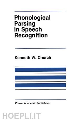 church k. - phonological parsing in speech recognition