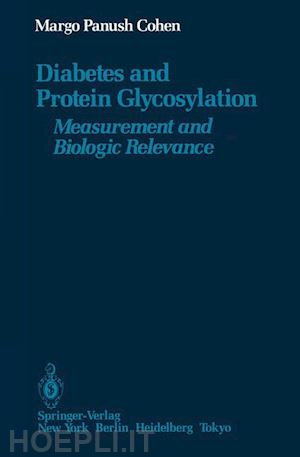 cohen margo panush - diabetes and protein glycosylation