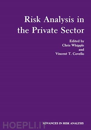 whipple chris; covello vincent t. - risk analysis in the private sector