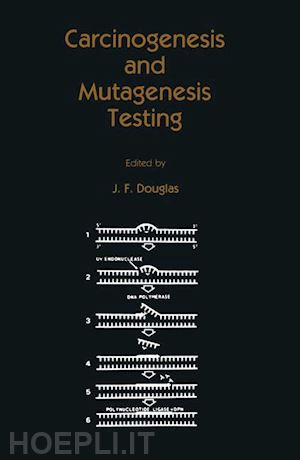 douglas j. f. (curatore) - carcinogenesis and mutagenesis testing