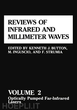 button kenneth j. (curatore) - reviews of infrared and millimeter waves
