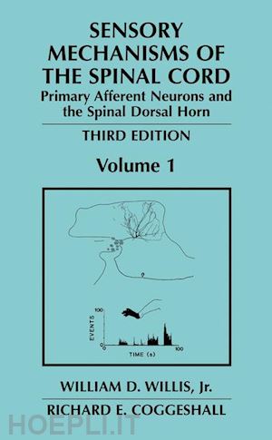 willis jr. william d.; coggeshall richard e. - sensory mechanisms of the spinal cord