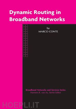 conte marco - dynamic routing in broadband networks