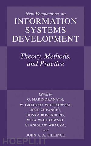 harindranath hari (curatore); wojtkowski w. gregory (curatore); zupancic joze (curatore); rosenberg duska (curatore); wojtkowski wita (curatore); wrycza stanislaw (curatore); sillince john a.a. (curatore) - new perspectives on information systems development