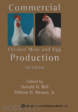 bell donald d. (curatore); weaver william d. (curatore) - commercial chicken meat and egg production