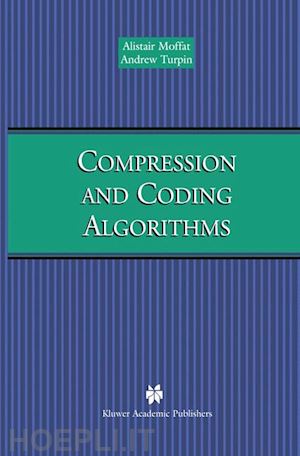 moffat alistair; turpin andrew - compression and coding algorithms