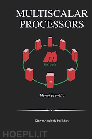 franklin manoj - multiscalar processors