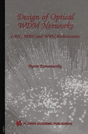 ramamurthy byrav - design of optical wdm networks