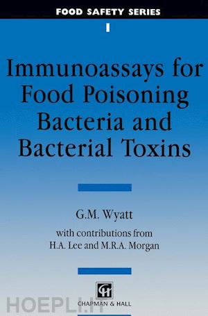 wyatt g. m. - immunoassays for food-poisoning bacteria and bacterial toxins