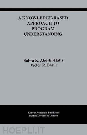 abd-el-hafiz salwa k.; basili victor r. - a knowledge-based approach to program understanding