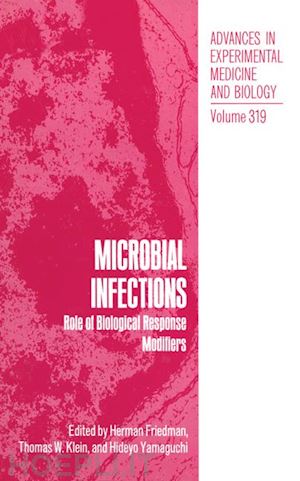 friedman herman (curatore); klein thomas w. (curatore); yamaguchi hideyo (curatore) - microbial infections