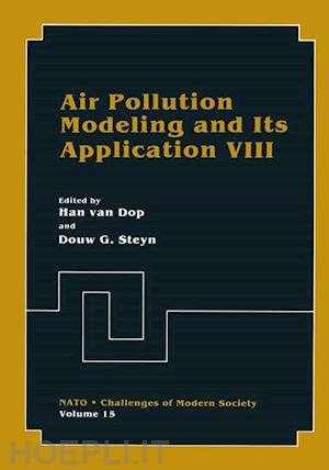van dop h. (curatore); steyn douw g. (curatore) - air pollution modeling and its application viii