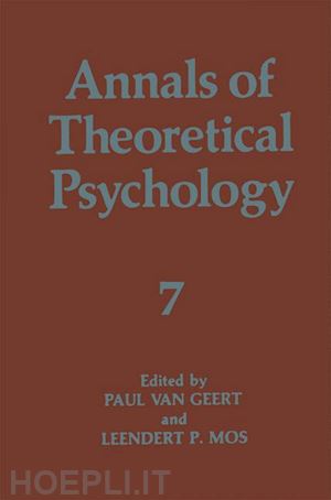 van geert paul (curatore); mos leendert p. (curatore) - annals of theoretical psychology