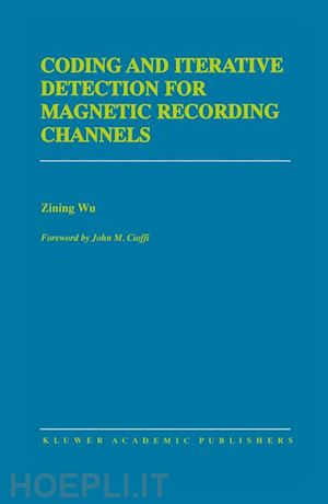 wu zining - coding and iterative detection for magnetic recording channels