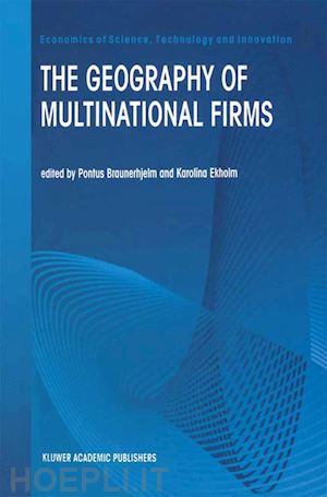 braunerhjelm pontus (curatore); ekholm karolina (curatore) - the geography of multinational firms