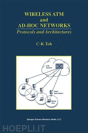 toh c. k. - wireless atm and ad-hoc networks