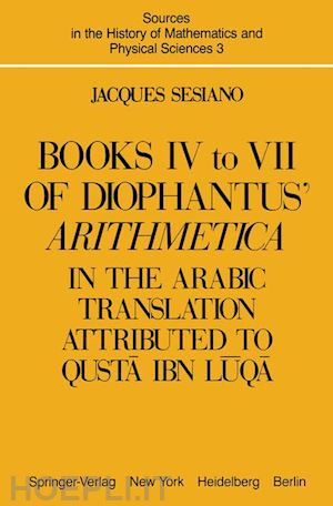 sesiano jacques - books iv to vii of diophantus’ arithmetica