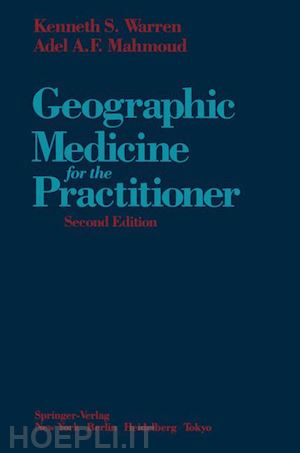 warren kenneth s.; mahmoud adel a.f. - geographic medicine for the practitioner