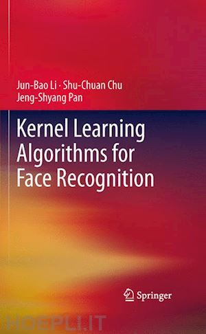 li jun-bao; chu shu-chuan; pan jeng-shyang - kernel learning algorithms for face recognition