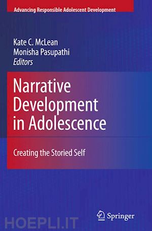 mclean kate c. (curatore); pasupathi monisha (curatore) - narrative development in adolescence