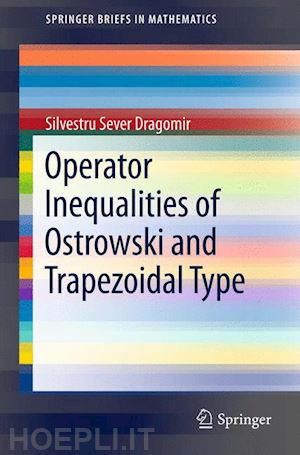 dragomir silvestru sever - operator inequalities of ostrowski and trapezoidal type