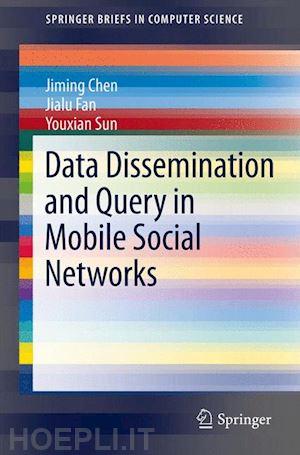 chen jiming; fan jialu; sun youxian - data dissemination and query in mobile social networks