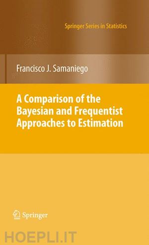 samaniego francisco j. - a comparison of the bayesian and frequentist approaches to estimation